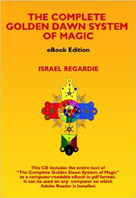 The Complete Golden Dawn System Of Magic (eBook CD) 1 The Complete Golden Dawn System Of Magic (eBook CD)