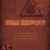 Low Magick: It's All In Your Head
