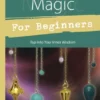 Book For Beginners - Pendulum Magick