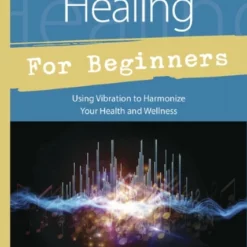 Book For Beginners - Sound Healing