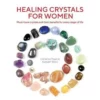 Book - Healing Crystals For Women