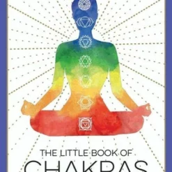 The Little Book Of Chakras