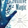 Book - Positive Magic