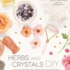 Book - Herbs And Crystals DIY