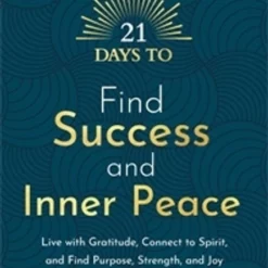 Book - 21 Days To Find Success And Inner Peace