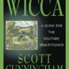 Book - Wicca A Guide For Solitary Practitioner