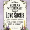 Book - The Modern Witchcraft Book Of Love Spells