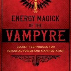 Vampires Book - Energy Magick Of The Vampire