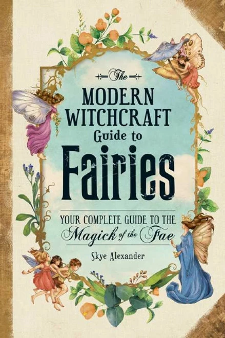 Fairies Book - Modern Witchcraft Guide To Fairies 1 Fairies Book - Modern Witchcraft Guide To Fairies
