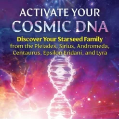 Book - Activate Your Cosmic DNA